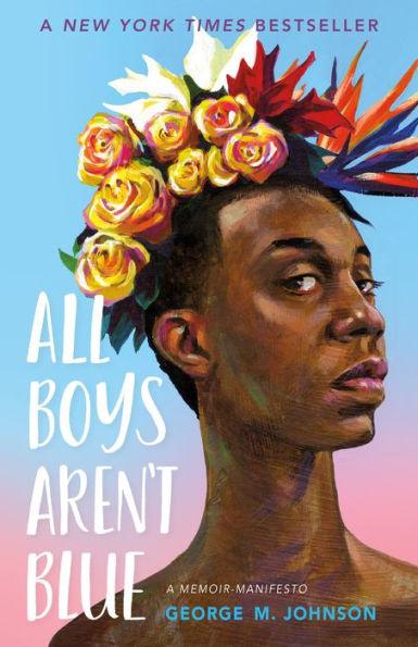 All Boys Aren't Blue: A Memoir-Manifesto - Hardcover(New Edition) | Diverse Reads
