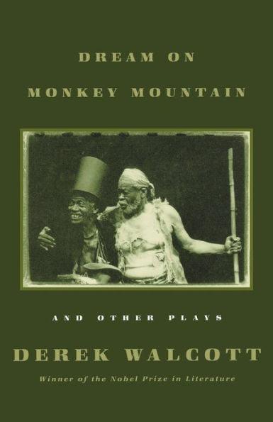 Dream on Monkey Mountain and Other Plays - Paperback | Diverse Reads