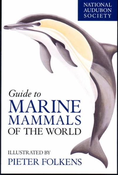 National Audubon Society Guide to Marine Mammals of the World - Hardcover | Diverse Reads