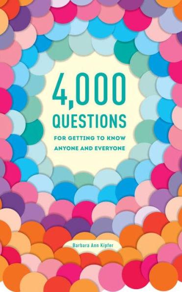 4,000 Questions for Getting to Know Anyone and Everyone, 2nd Edition - Paperback | Diverse Reads