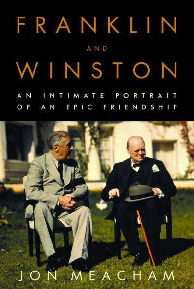 Franklin and Winston: An Intimate Portrait of an Epic Friendship - Hardcover | Diverse Reads