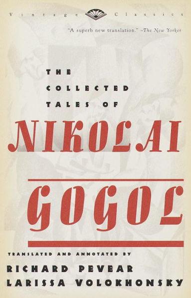 The Collected Tales of Nikolai Gogol - Paperback | Diverse Reads