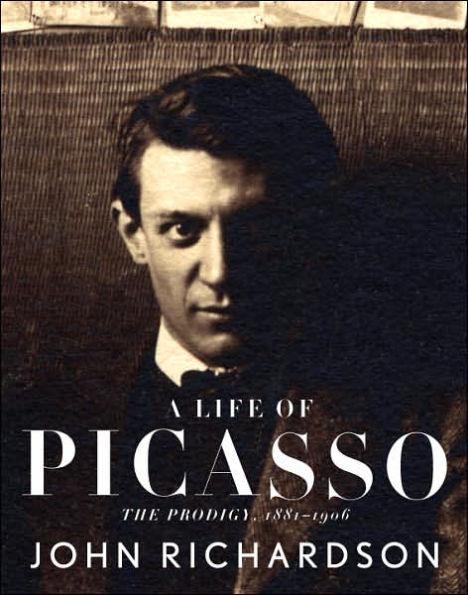 A Life of Picasso I: The Prodigy: 1881-1906 - Paperback | Diverse Reads