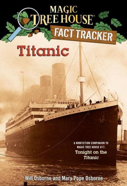 Magic Tree House Fact Tracker #7: Titanic: A Nonfiction Companion to Magic Tree House #17: Tonight on the Titanic - Paperback | Diverse Reads