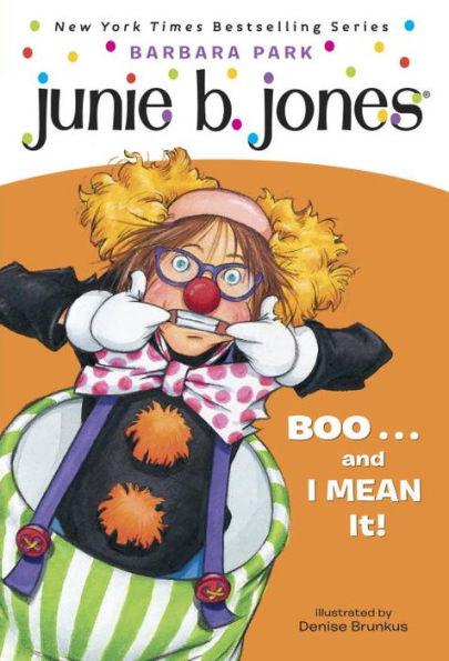 Boo...and I MEAN It! (Junie B. Jones Series #24) - Paperback | Diverse Reads