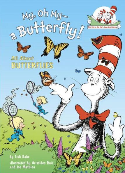 My, Oh My--A Butterfly!: All About Butterflies - Hardcover | Diverse Reads