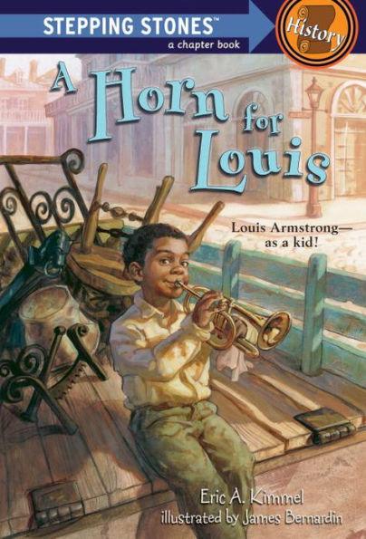 A Horn for Louis: Louis Armstrong--as a kid! - Paperback | Diverse Reads