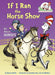 If I Ran the Horse Show: All About Horses - Hardcover | Diverse Reads