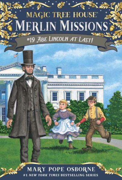 Abe Lincoln at Last! (Magic Tree House Merlin Mission Series #19) - Paperback | Diverse Reads