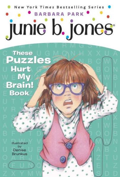 Junie B. Jones: These Puzzles Hurt My Brain! Book - Paperback | Diverse Reads