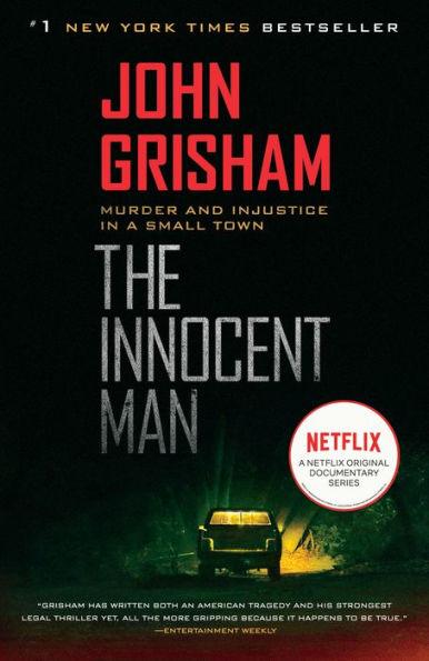The Innocent Man: Murder and Injustice in a Small Town - Paperback | Diverse Reads