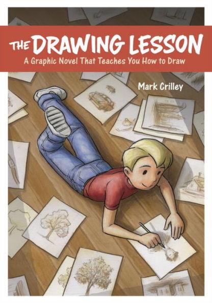The Drawing Lesson: A Graphic Novel That Teaches You How to Draw - Paperback | Diverse Reads