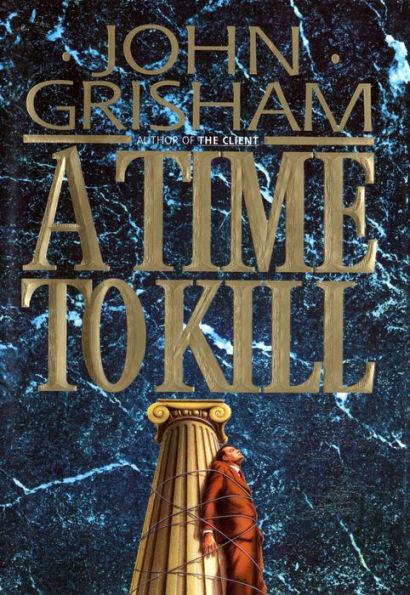 A Time to Kill - Hardcover | Diverse Reads