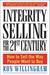 Integrity Selling for the 21st Century: How to Sell the Way People Want to Buy - Hardcover | Diverse Reads