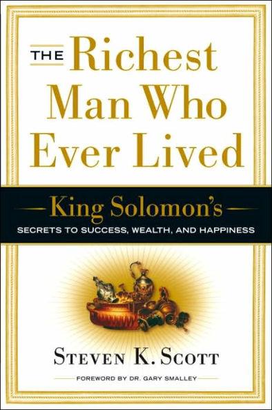 The Richest Man Who Ever Lived: King Solomon's Secrets to Success, Wealth, and Happiness - Hardcover | Diverse Reads