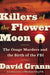 Killers of the Flower Moon: The Osage Murders and the Birth of the FBI - Diverse Reads