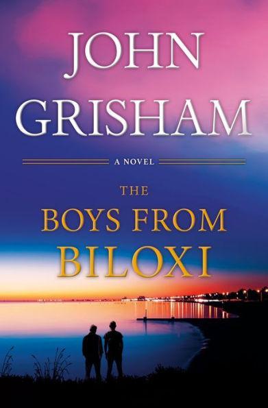 The Boys from Biloxi: A Legal Thriller - Hardcover | Diverse Reads