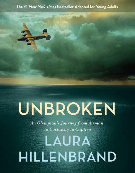 Unbroken (The Young Adult Adaptation): An Olympian's Journey from Airman to Castaway to Captive - Hardcover | Diverse Reads