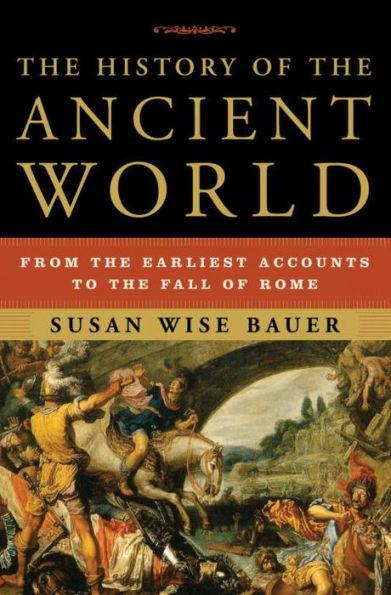 The History of the Ancient World: From the Earliest Accounts to the Fall of Rome - Hardcover | Diverse Reads