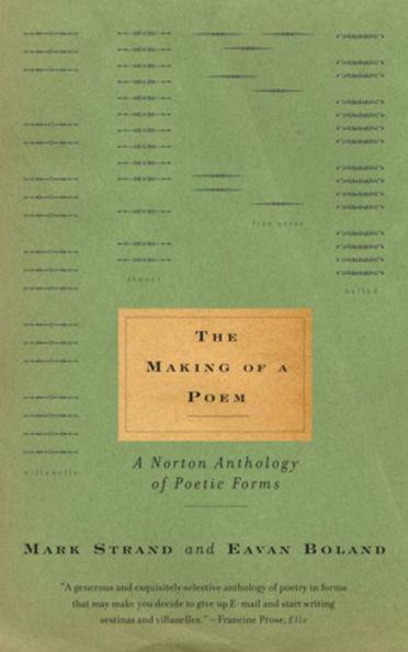 The Making of a Poem: A Norton Anthology of Poetic Forms - Paperback | Diverse Reads