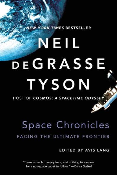 Space Chronicles: Facing the Ultimate Frontier - Paperback | Diverse Reads