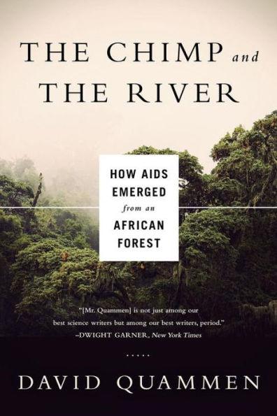 Chimp & the River: How AIDS Emerged from an African Forest - Paperback | Diverse Reads