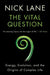 Vital Question: Energy, Evolution, and the Origins of Complex Life - Paperback | Diverse Reads
