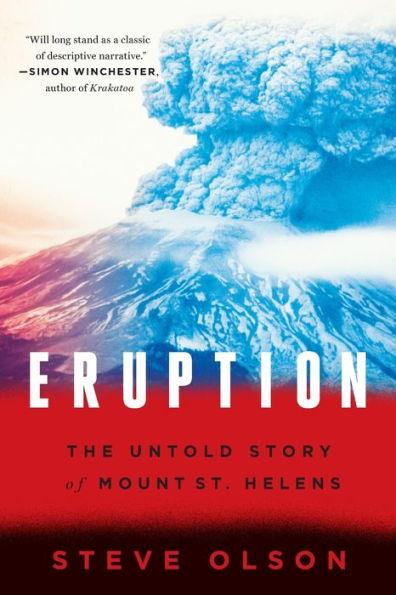 Eruption: The Untold Story of Mount St. Helens - Paperback | Diverse Reads