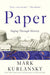 Paper: Paging Through History - Paperback | Diverse Reads