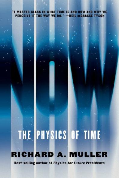 Now: The Physics of Time - Paperback | Diverse Reads