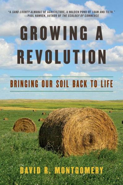 Growing a Revolution: Bringing Our Soil Back to Life - Paperback | Diverse Reads