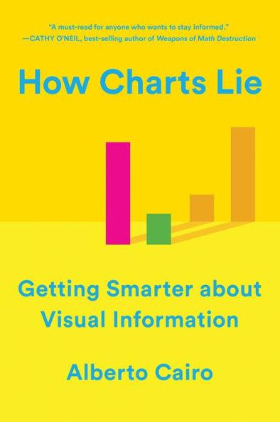 How Charts Lie: Getting Smarter about Visual Information - Paperback | Diverse Reads