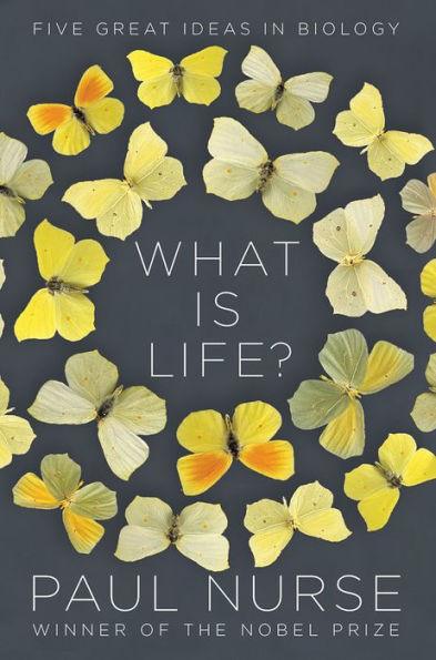 What Is Life?: Five Great Ideas in Biology - Hardcover | Diverse Reads