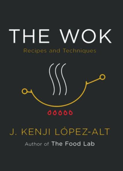 The Wok: Recipes and Techniques - Diverse Reads