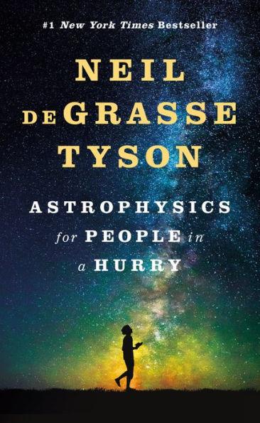 Astrophysics for People in a Hurry - Hardcover | Diverse Reads