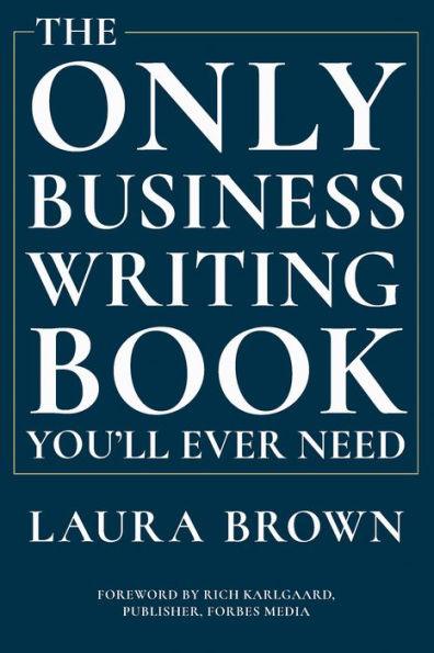 The Only Business Writing Book You'll Ever Need - Hardcover | Diverse Reads
