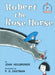 Robert the Rose Horse - Hardcover | Diverse Reads