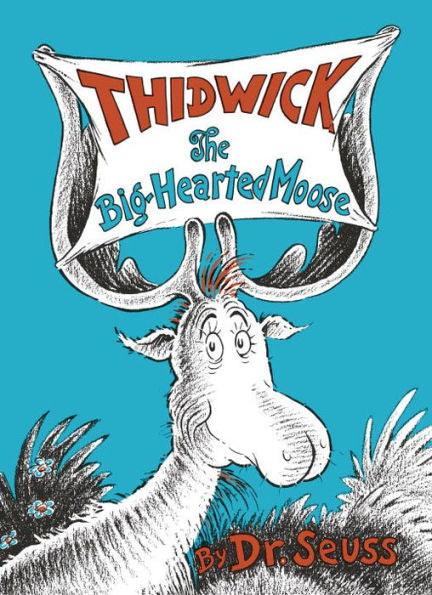 Thidwick the Big-Hearted Moose - Hardcover | Diverse Reads