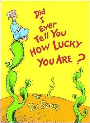 Did I Ever Tell You How Lucky You Are? - Hardcover | Diverse Reads