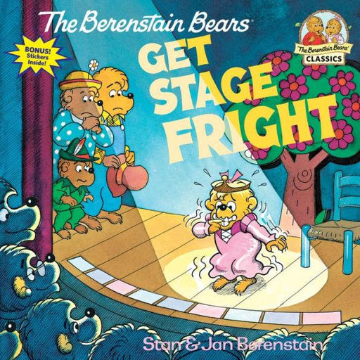 The Berenstain Bears Get Stage Fright - Paperback | Diverse Reads