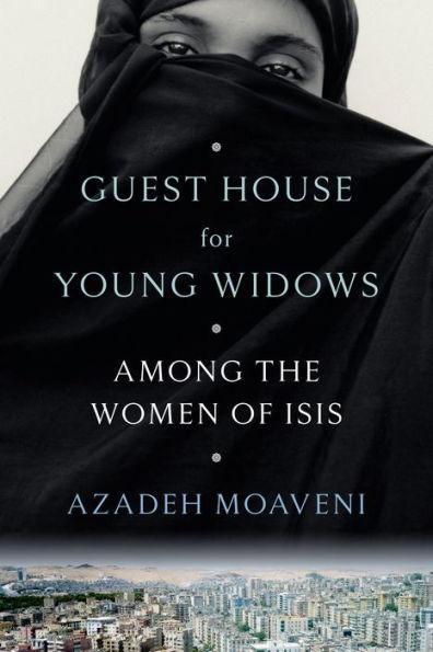 Guest House for Young Widows: Among the Women of ISIS - Diverse Reads