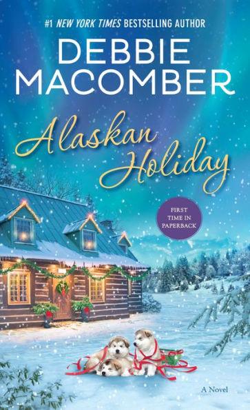 Alaskan Holiday: A Novel - Paperback | Diverse Reads