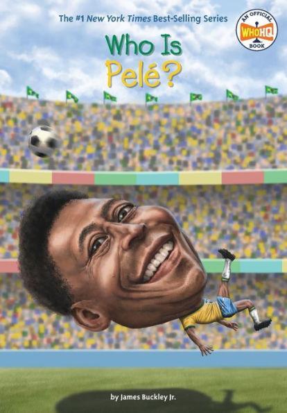 Who Is Pelé? - Paperback | Diverse Reads