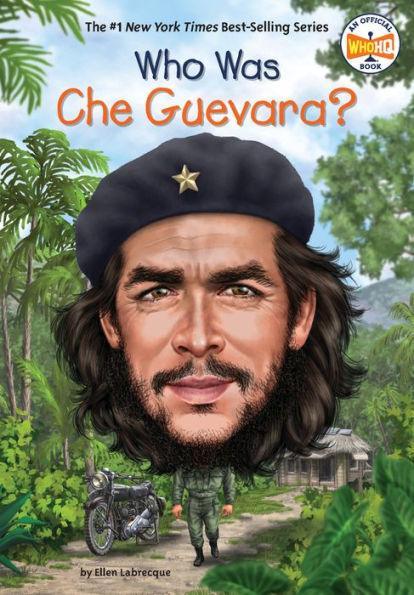 Who Was Che Guevara? - Diverse Reads