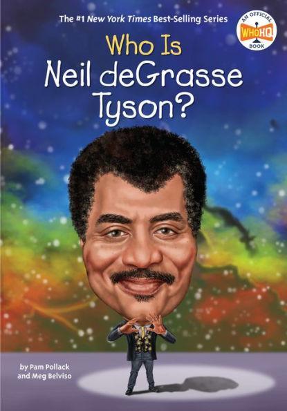 Who Is Neil deGrasse Tyson? - Paperback | Diverse Reads