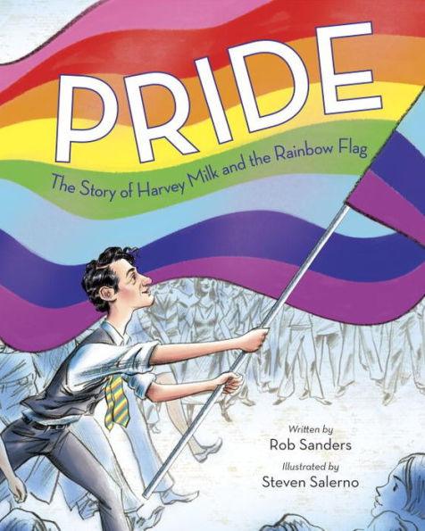 Pride: The Story of Harvey Milk and the Rainbow Flag - Hardcover | Diverse Reads