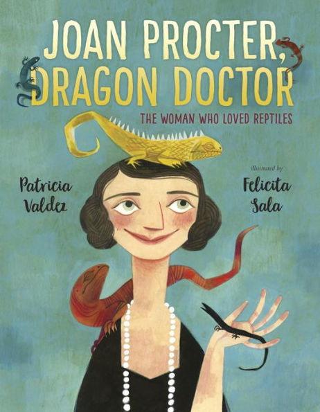 Joan Procter, Dragon Doctor: The Woman Who Loved Reptiles - Hardcover | Diverse Reads