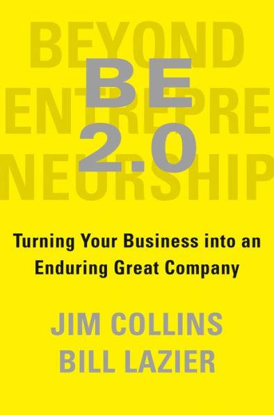 BE 2.0 (Beyond Entrepreneurship 2.0): Turning Your Business into an Enduring Great Company - Hardcover | Diverse Reads