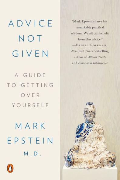 Advice Not Given: A Guide to Getting Over Yourself - Paperback | Diverse Reads
