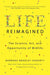 Life Reimagined: The Science, Art, and Opportunity of Midlife - Paperback | Diverse Reads